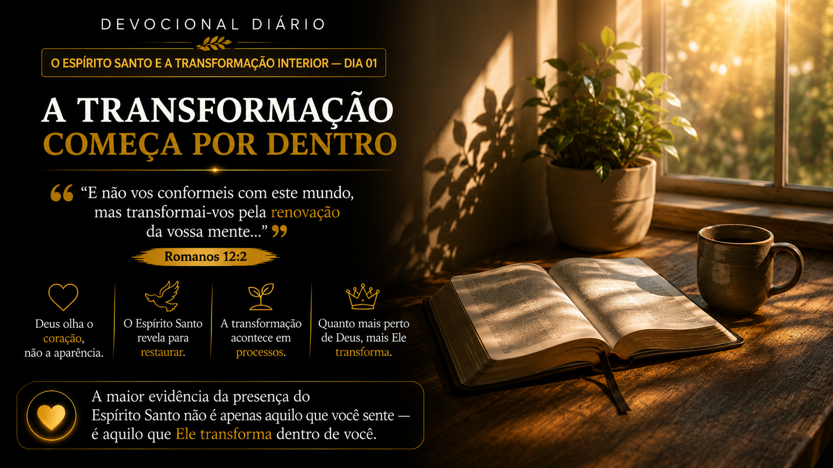 O ESPÍRITO SANTO E A TRANSFORMAÇÃO INTERIOR — DIA 01